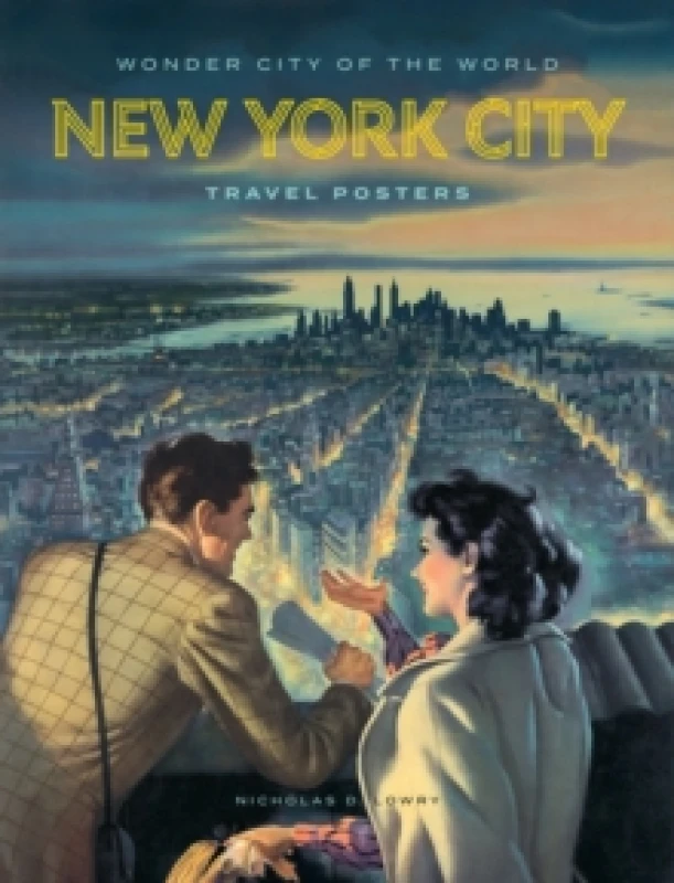 Image of Wonder City of the World : New York City Travel Posters Hardback