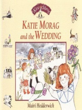 Image of Katie Morag and the Wedding by Mairi Hedderwick Paperback