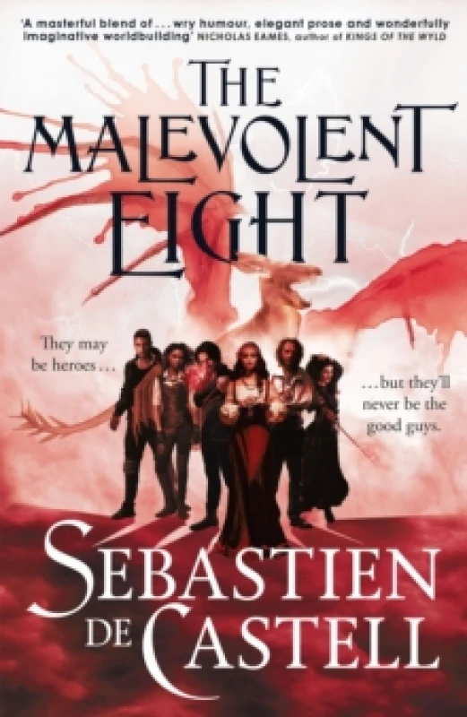 Image of The Malevolent Eight : The Explosive Sequel to the Massive Hit Fantasy Novel THE MALEVOLENT SEVEN Paperback / softback