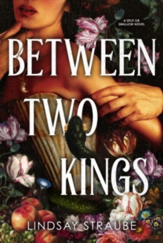 Image of Between Two Kings : Split or Swallow 2: the even steamier sequel to the bestselling novel that is taking the world by storm! Hardback