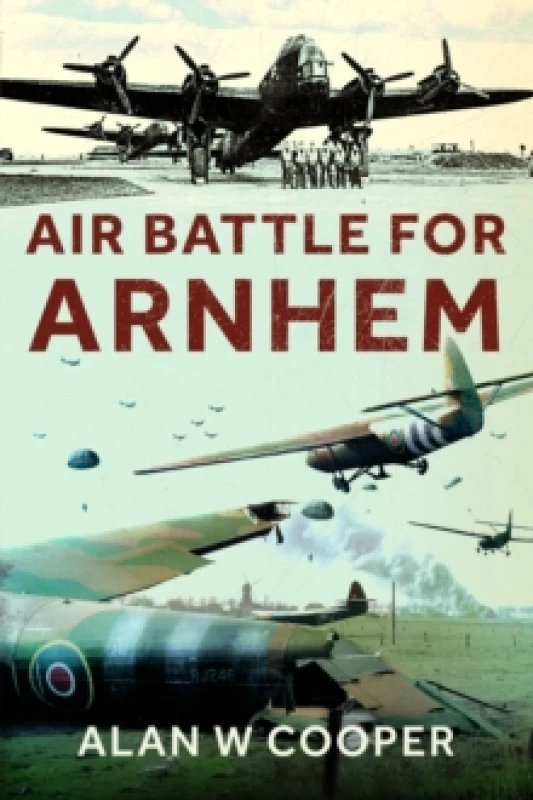Image of Air Battle for Arnhem Paperback / softback