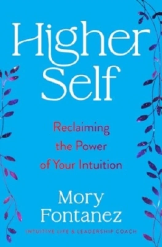 Image of Higher Self. Hardback. By Mory Fontanez Books