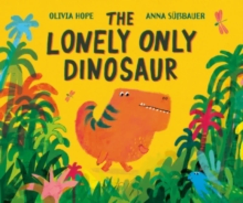 Image of The Lonely Only Dinosaur Hardback