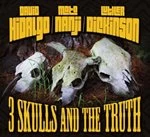 Image of David Hidalgo - 3 Skulls and the Truth (Music CD)