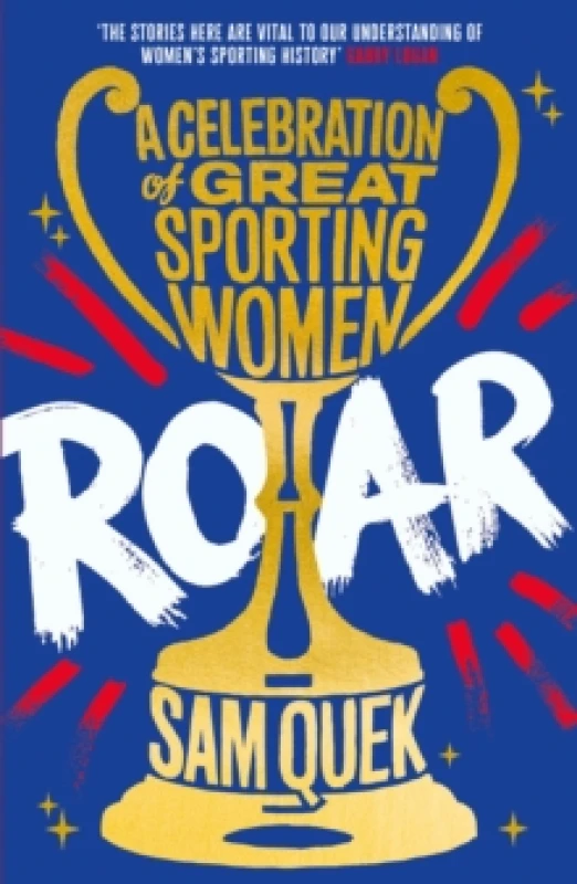 Image of Roar : A Celebration of Great Sporting Women Paperback / softback