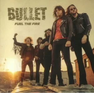 Image of Fuel the Fire by Bullet Vinyl Album