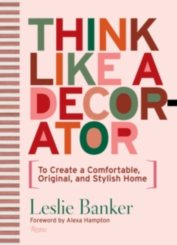 Image of Think Like a Decorator. Hardback. By Leslie Banker Books