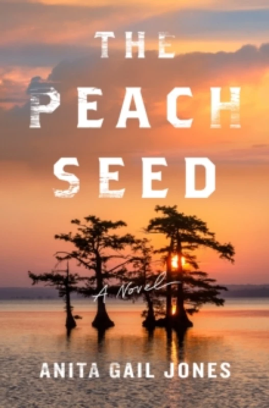 Image of The Peach Seed. Hardback. By Anita Gail Jones Books