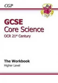 Image of Gcse Core Science Ocr 21st Century Workbook - Higher Hardback