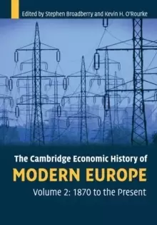 Image of The Cambridge Economic History of Modern Europe: Volume 2, 1870 to the Present