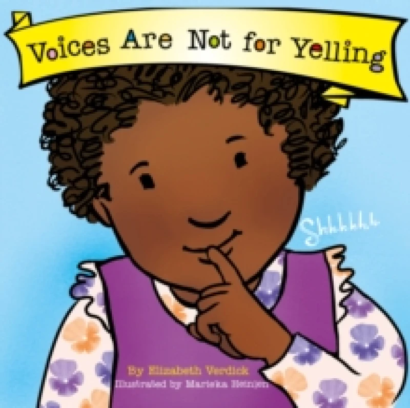 Image of Voices Are Not for Yelling (Best Behavior) Board book