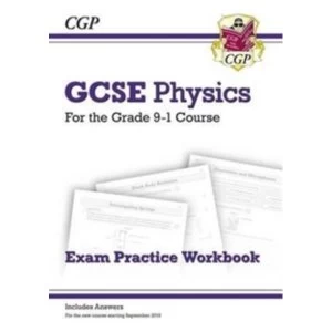 Image of New Grade 9-1 GCSE Physics Exam Practice Workbook (with Answers)
