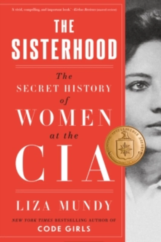 Image of The Sisterhood : The Secret History of Women at the CIA Paperback / softback