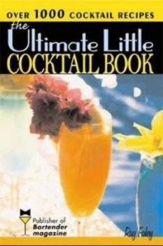 Image of The Ultimate Little Cocktail Book by Ray Foley Paperback