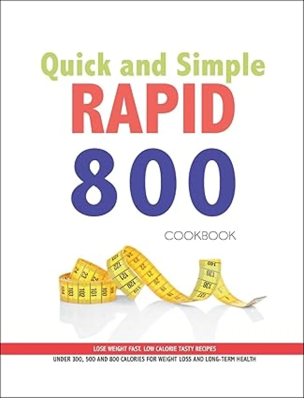 Image of Quick and Simple RAPID 800 Cookbook : Lose Weight Fast. Low Calories Tasty Recipes Iota Books