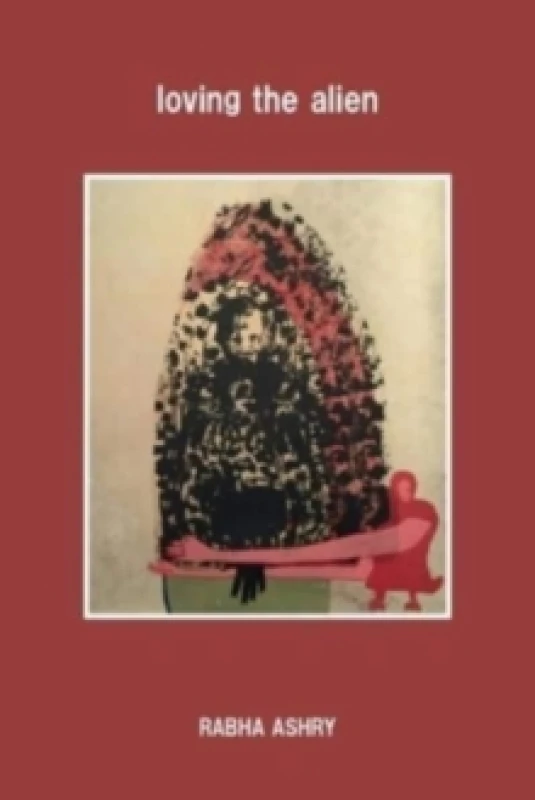 Image of loving the alien Paperback / softback