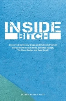 Image of Inside bitch by Deborah Pearson