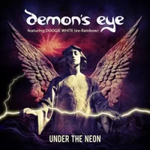 Image of Under the Neon by Demons Eye feat. Doogie White CD Album