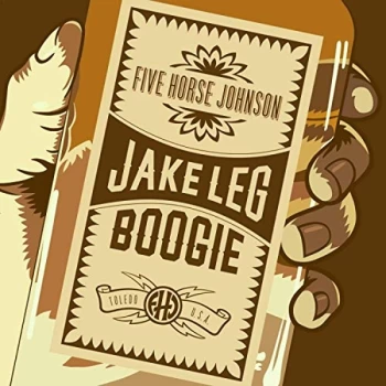 Image of Five Horse Johnson - Jake Leg Boogie CD