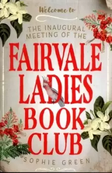 Image of The inaugural meeting of the Fairvale Ladies Book Club by Sophie Green