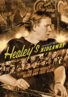 Image of Jeff Healey: Healey's Hideaway