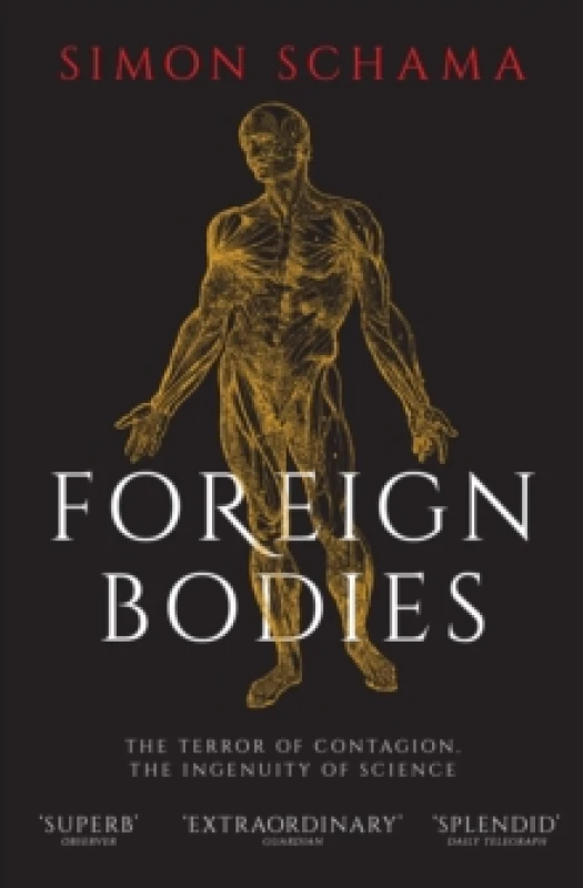 Image of Foreign Bodies : The Terror of Contagion, the Ingenuity of Science Paperback / softback