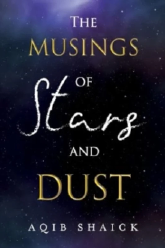 Image of The Musings of Stars and Dust Paperback / softback