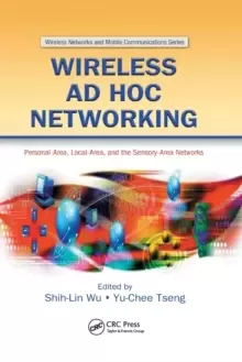 Image of Wireless Ad Hoc Networking : Personal-Area, Local-Area, and the Sensory-Area Networks
