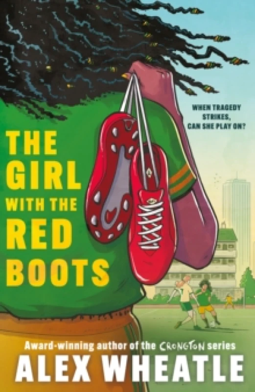 Image of The Girl with the Red Boots : A powerful story of family, friendship and football Paperback / softback
