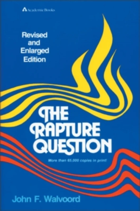 Image of The Rapture Question. Paperback. By John F Walvoord Books