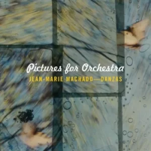 Image of Jean-Marie Machado Pictures for Orchestra by Jean-Marie Machado CD Album