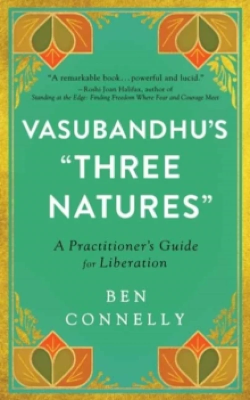 Image of Vasubandhu's 'Three Natures' : A Practitioner's Guide for Liberation Paperback / softback