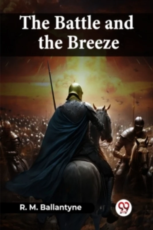 Image of The Battle And The Breeze Paperback / softback