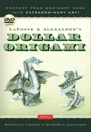 Image of lafosse and alexanders dollar origami convert your ordinary cash into extra