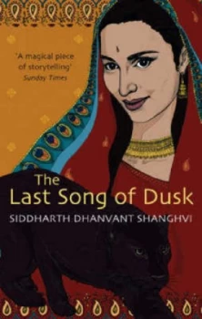 Image of The Last Song of Dusk by Siddharth Dhanvant Shanghvi Hardback