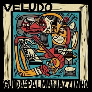 Image of Guida De Palma and Jazinho - Veludo Vinyl