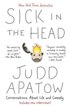 Image of Sick in the Head by Judd Apatow Paperback