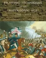 Image of fighting techniques of the napoleonic age 1792 1815