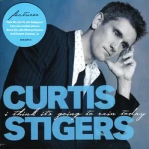 Image of I Think Its Going to Rain Today by Curtis Stigers CD Album