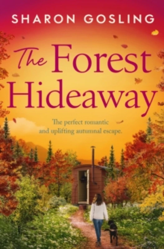 Image of The Forest Hideaway : Enjoy the perfect autumn escape from the Internationally Bestselling author of The Lighthouse Bookshop Paperback / softback