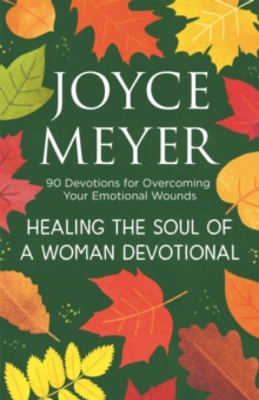 Image of Healing the Soul of a Woman Devotional : 90 Devotions for Overcoming Your Emotional Wounds Paperback / softback