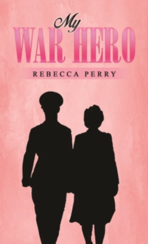 Image of My War Hero. Paperback. By Rebecca Perry Books