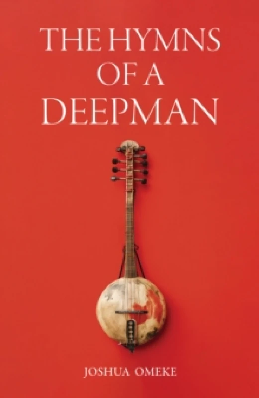 Image of The Hymns of a Deepman. Paperback. By Joshua Omeke Books