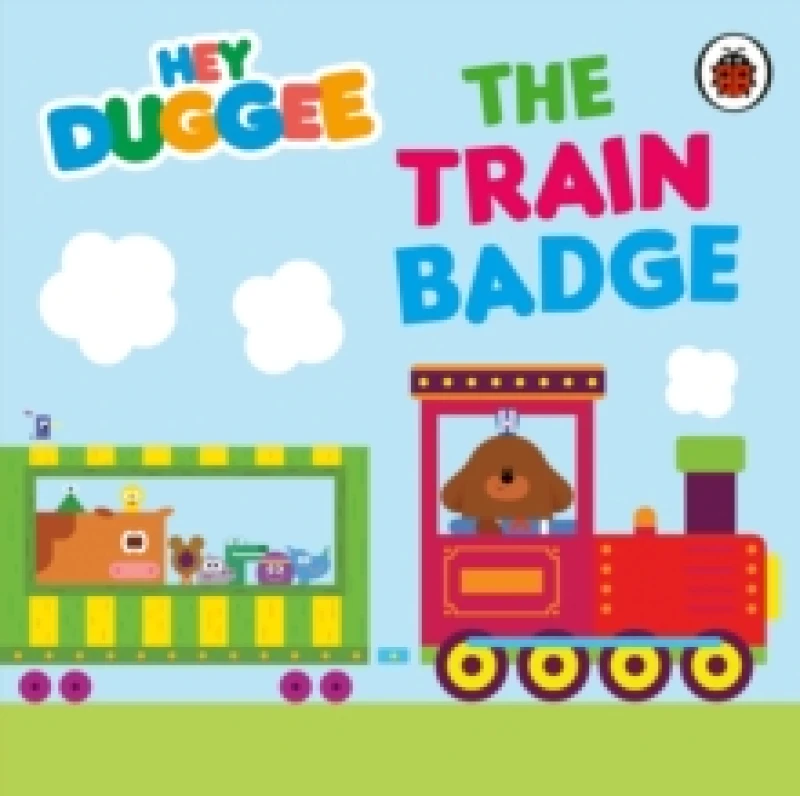 Image of Hey Duggee: The Train Badge Board book