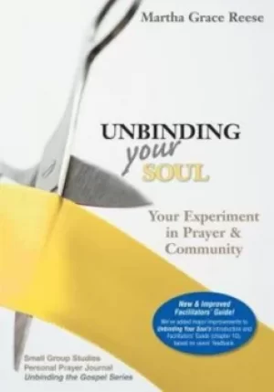 Image of Unbinding your soul by Martha Grace Reese