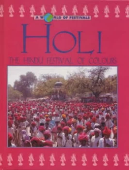 Image of Holi by Dilip Kadodwala Hardback