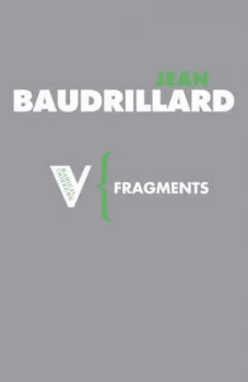 Image of Fragments by Jean Baudrillard Paperback