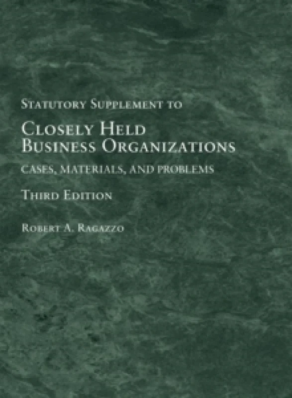 Image of Closely Held Business Organizations : Cases, Materials, and Problems, Statutory Supplement Paperback / softback