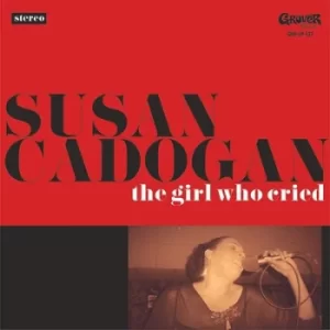 Image of The Girl Who Cried by Susan Cadogan Vinyl Album