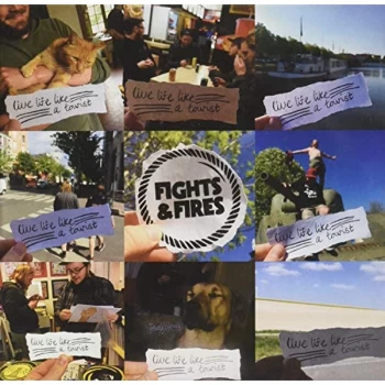 Image of Fights And Fires - Live Life Like a Tourist CD